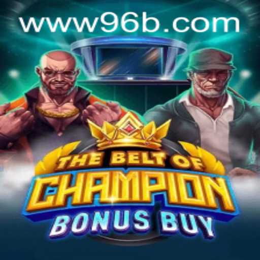 Discover the Thrills of TheBeltOfChampionBonusBuy: A New Gaming Experience